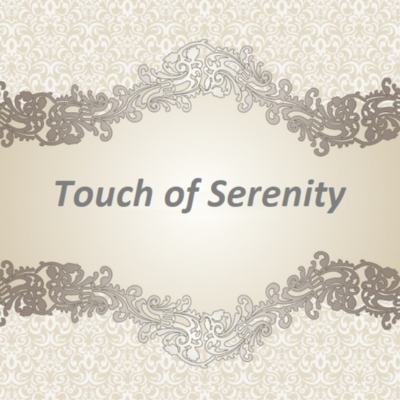 Touch of Serenity